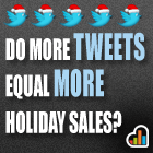 do-more-tweets-equal-holiday-sales